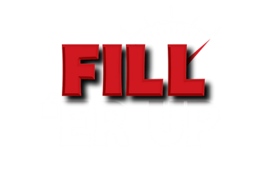 Fill ‘Er Up®
